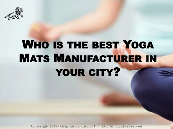 Who is the best Yoga Mats Manufacturer in your city?
