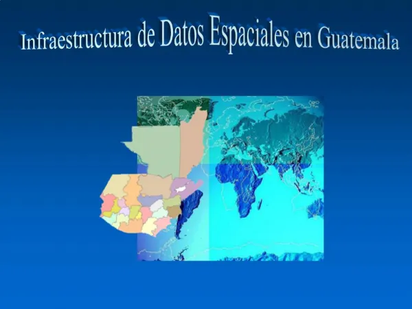 Infraestructura de Datos Espaciales en Guatemala