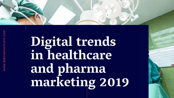 Digital Trends in Healthcare and Pharma Marketing.