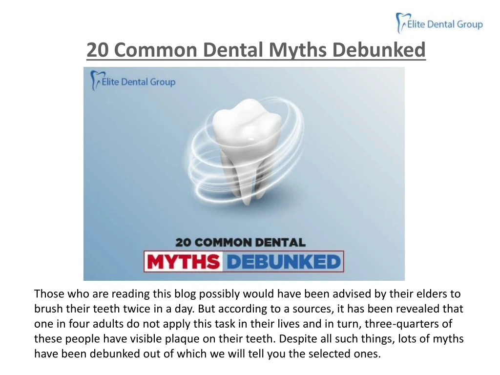 20 common dental myths debunked