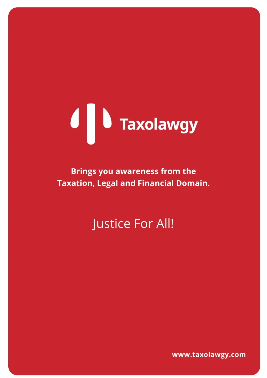 brings you awareness from the taxation legal