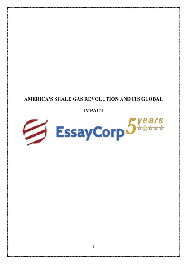 Americas Shale Gas Revolution And Its Global Impact   