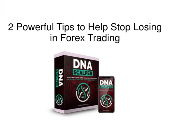 2 Powerful Tips to Help Stop Losing in Forex Trading