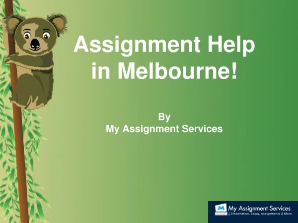 Assignment Help Now In Melbourne!
