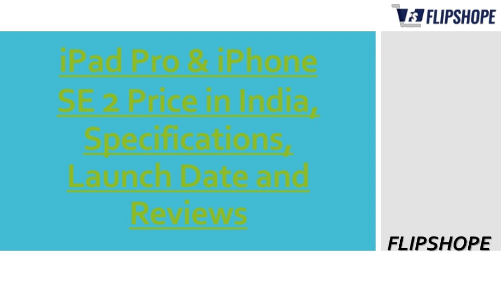ipad pro iphone se 2 price in india specifications launch date and reviews