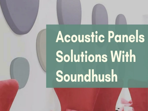 Get Sound Acoustic Panels at Affordable Prices!