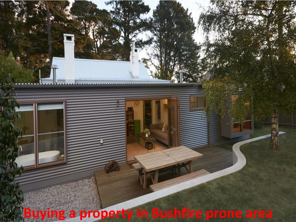 buying a property in bushfire prone area