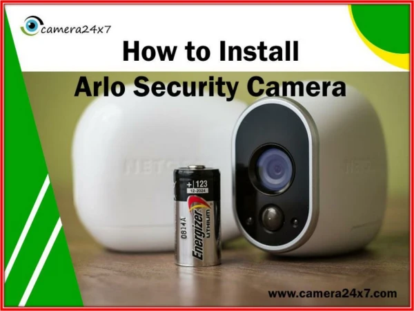 The Best Method for Installing The Arlo Security Camera