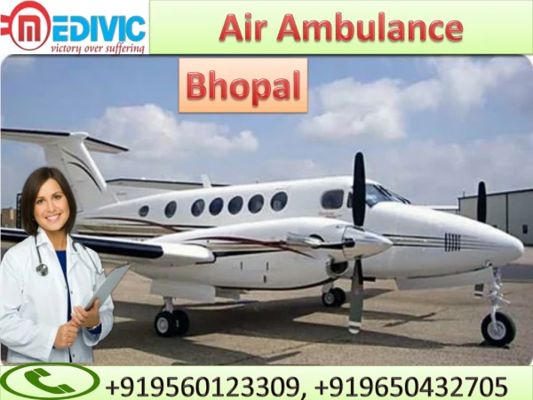 Get Air Ambulance Service in Bhopal and Allahabad by Medivic Aviation with Doctor
