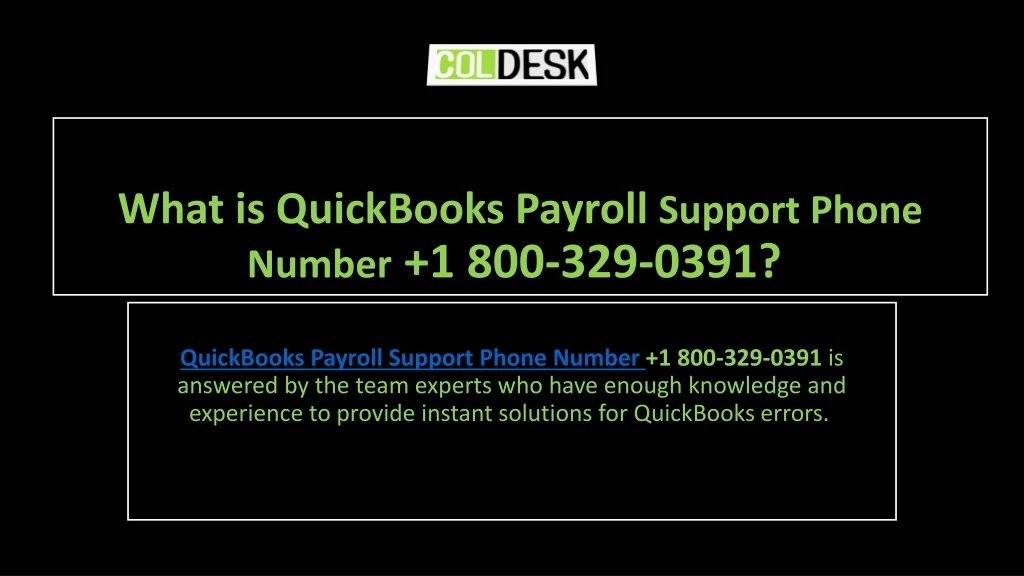 what is quickbooks payroll support phone number 1 800 329 0391