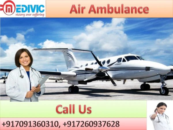 Air Ambulance Service Available by Medivic Aviation in Indore and Varanasi with Doctor