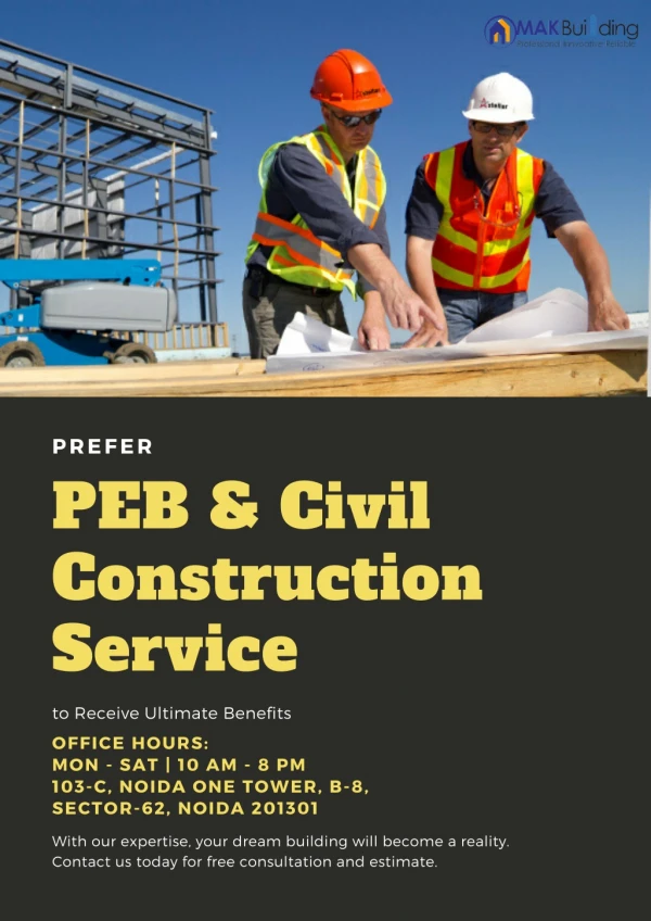 Prefer PEB and Civil Construction Service to Receive Ultimate Benefits