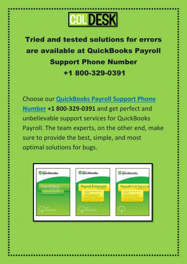 Tried and tested solutions for errors are available at QuickBooks Payroll Support Phone Number 1 800-329-0391