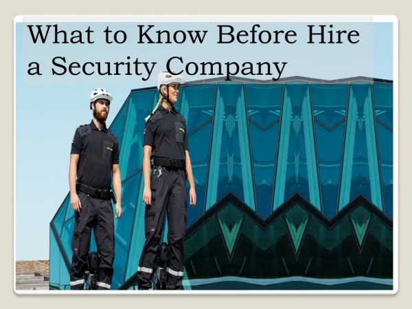 What to Know Before Hire a Security Company