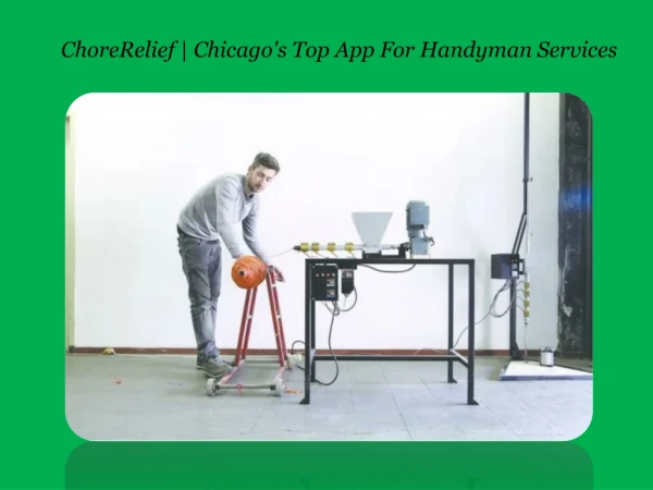 ChoreRelief | Chicago's Top App For Handyman Services