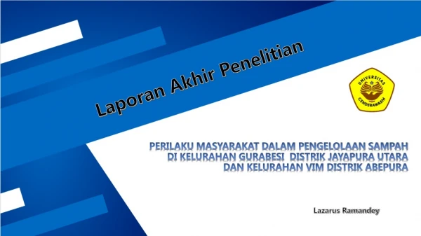 Presentase Laporan Akhir Penelitian PNBP LPPM UNCEN 2019