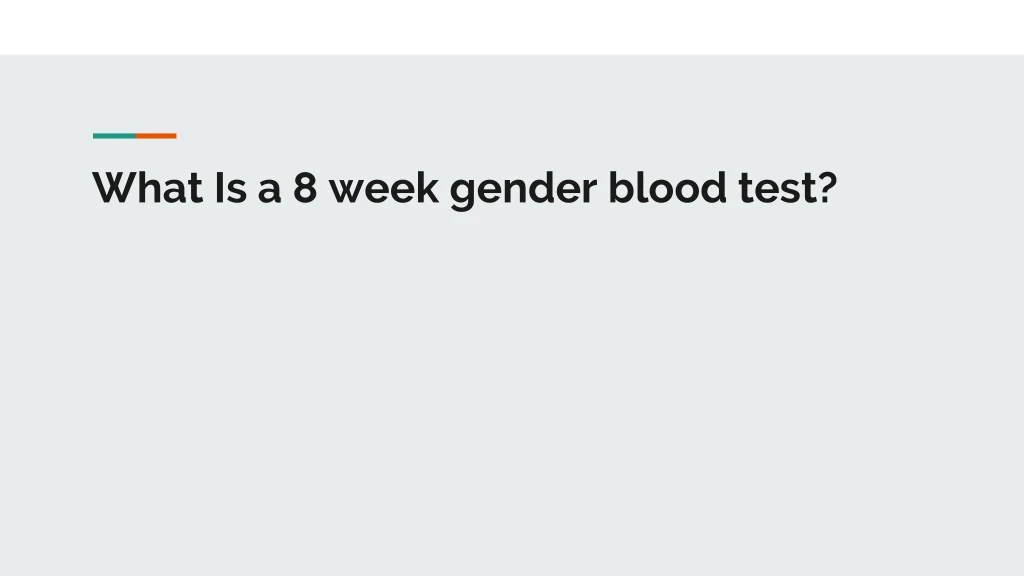 what is a 8 week gender blood test