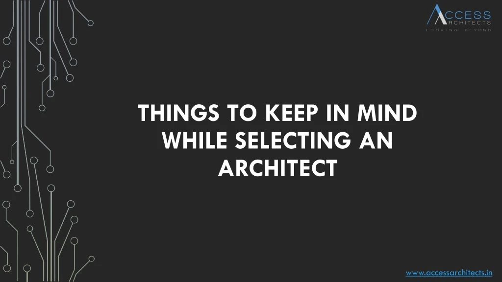 things to keep in mind while selecting an architect