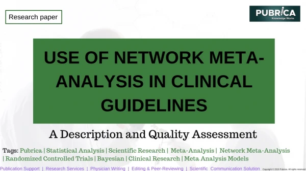 Use of Network Meta-Analysis in Clinical Guidelines: A Description and Quality Assessment