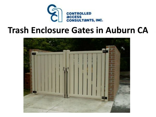 Trash Enclosure Gates in Auburn CA