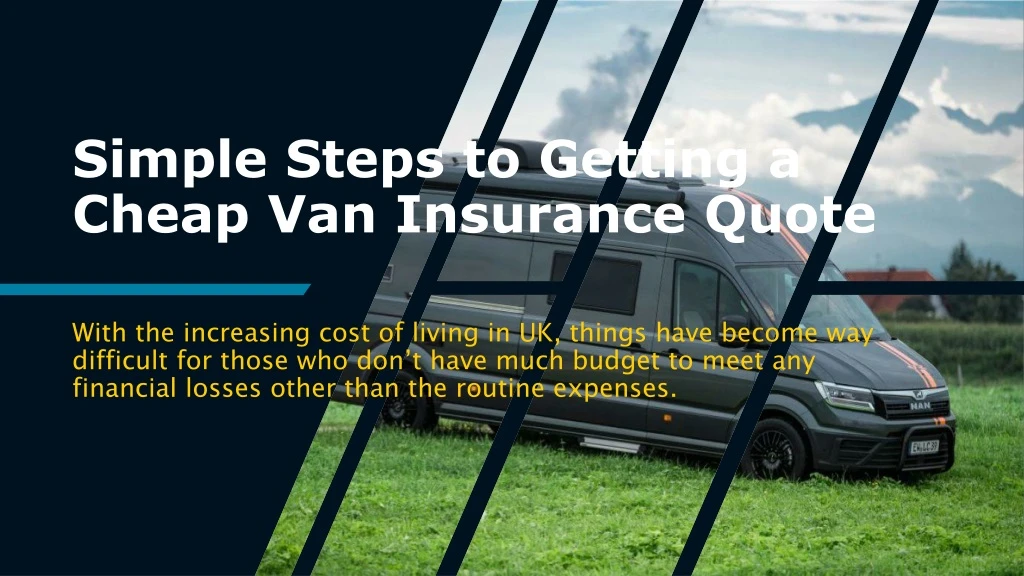simple steps to getting a cheap van insurance quote