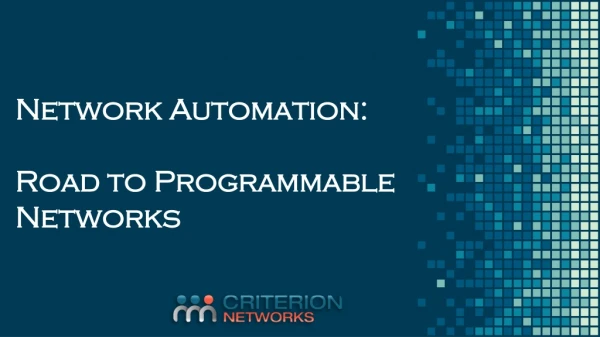 Network Automation: Road to Programmable Networks