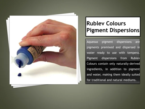 Tempera Pigment Dispersions | Rublev Colours Pigment Dispersions