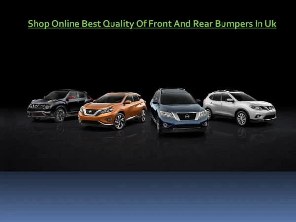 Shop Online Best Quality Of Front And Rear Bumpers In Uk