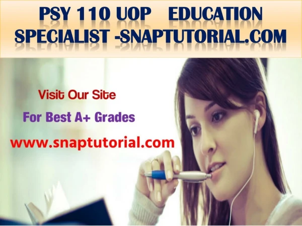 PSY 110 uop Education Specialist -snaptutorial.com