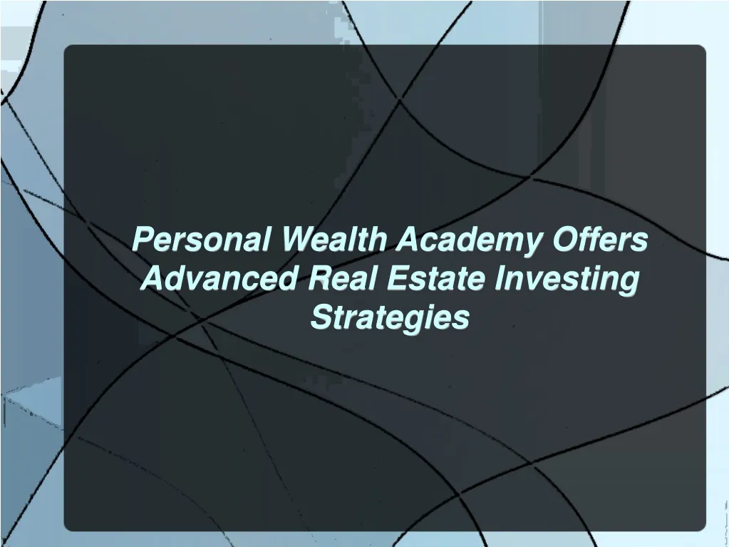 personal wealth academy offers advanced real