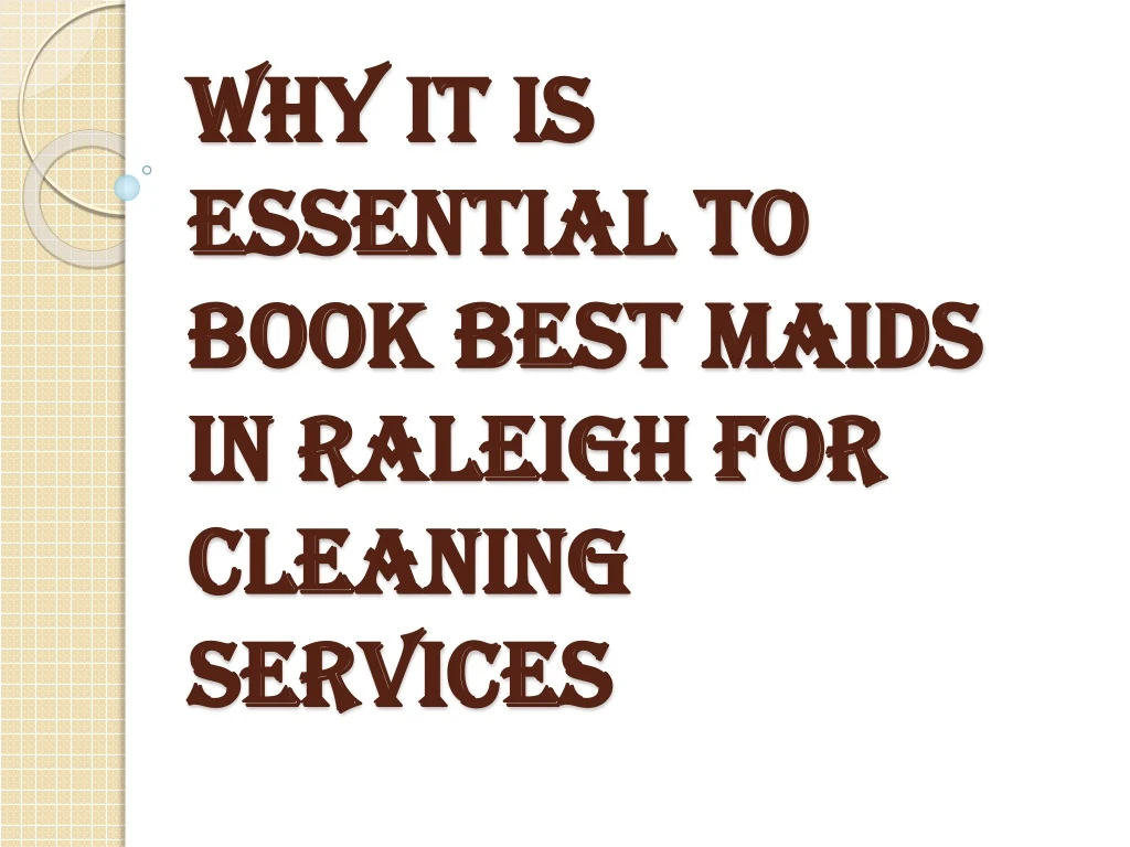 why it is essential to book best maids in raleigh for cleaning services