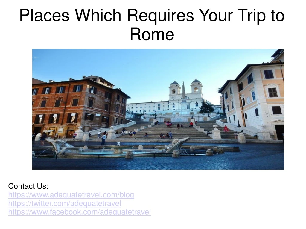 places which requires your trip to rome