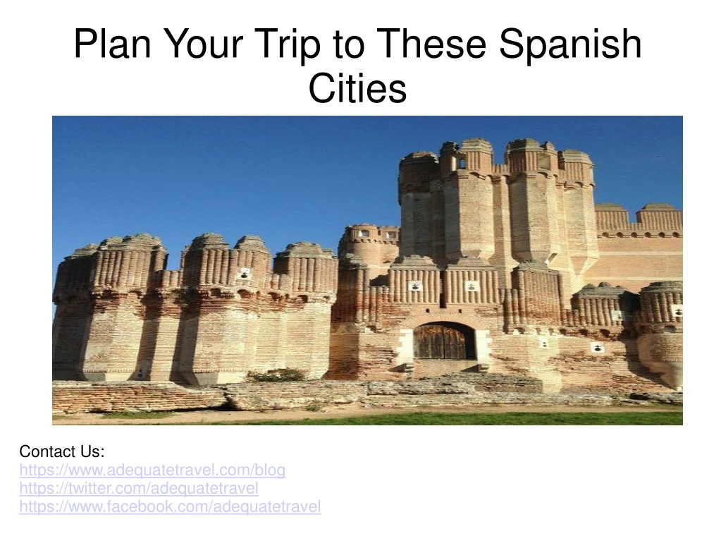 plan your trip to these spanish cities