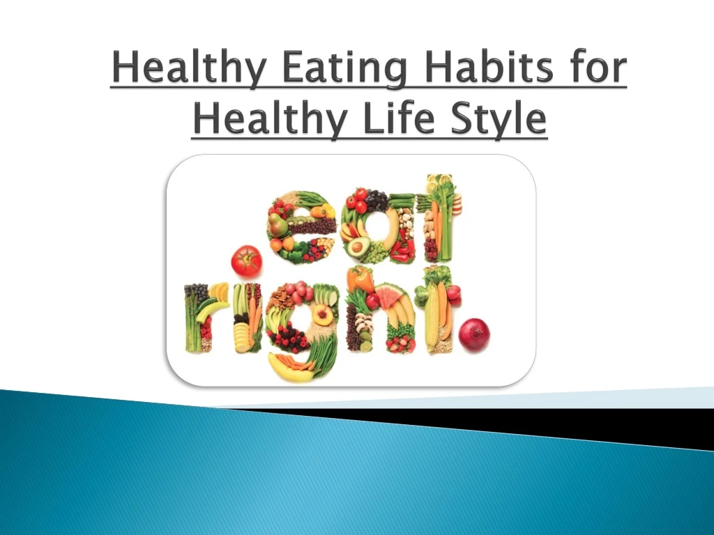 healthy eating habits for healthy life style