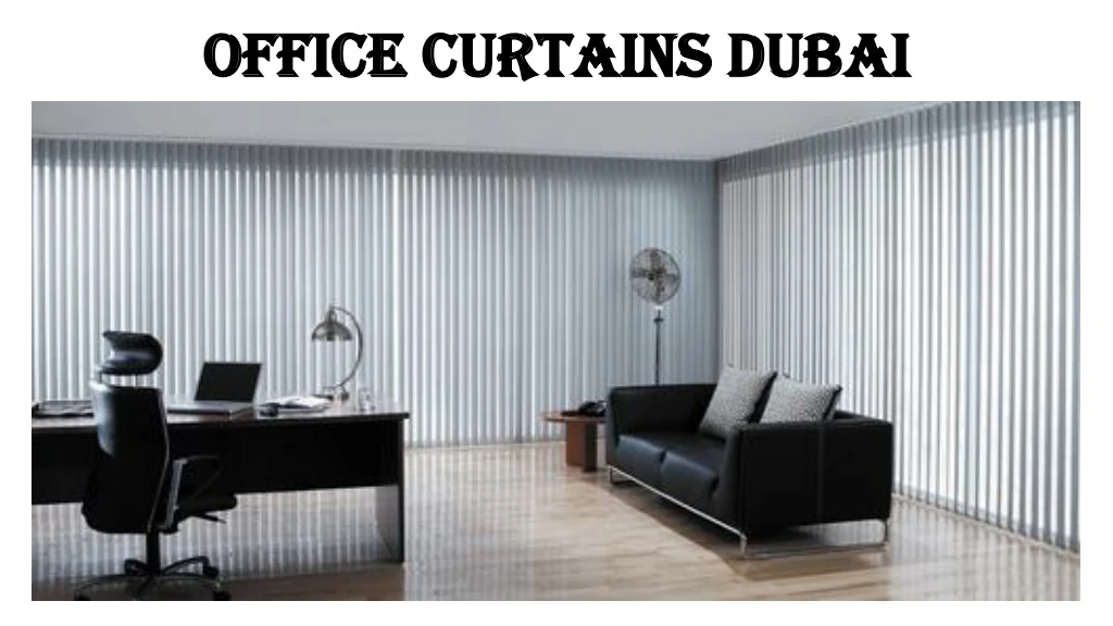 office curtains dubai