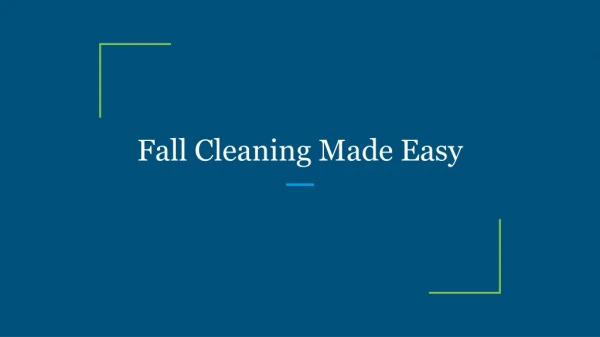 fall cleaning made easy