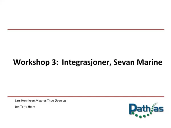 Workshop 3: Integrasjoner, Sevan Marine