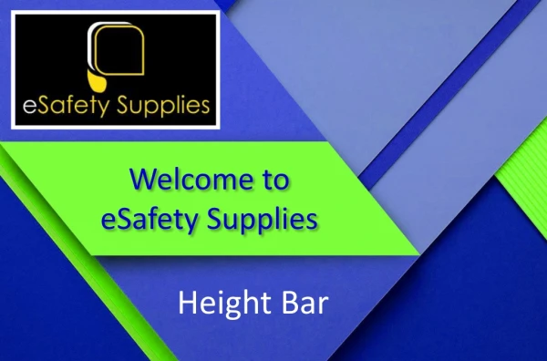 Buy Height Bar online at eSafety Supplies