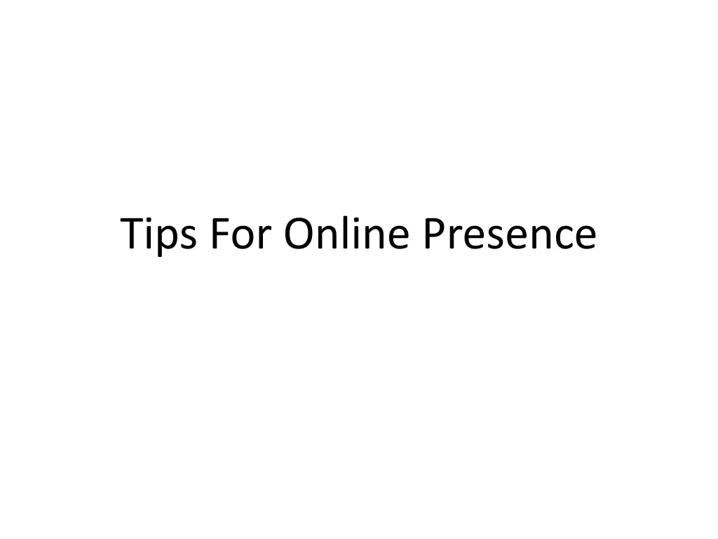 tips for online presence