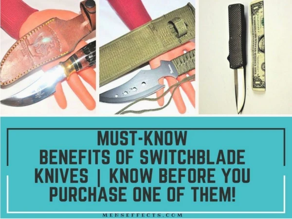 Must-know Benefits of Switchblade Knives | Know before you purchase one of them!