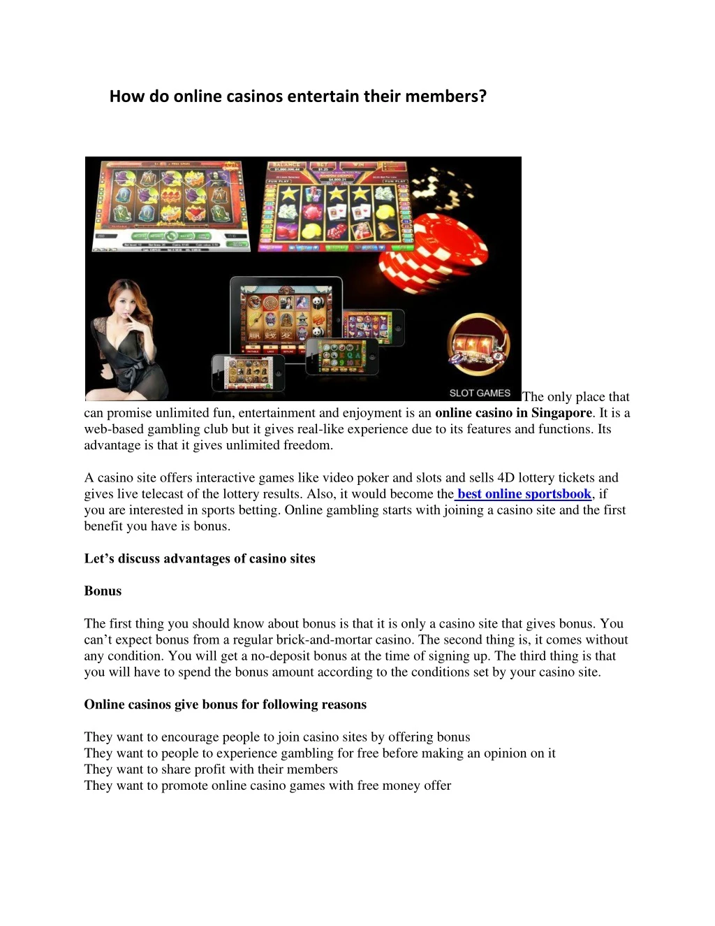 how do online casinos entertain their members
