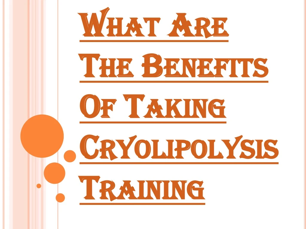 what are the benefits of taking cryolipolysis training