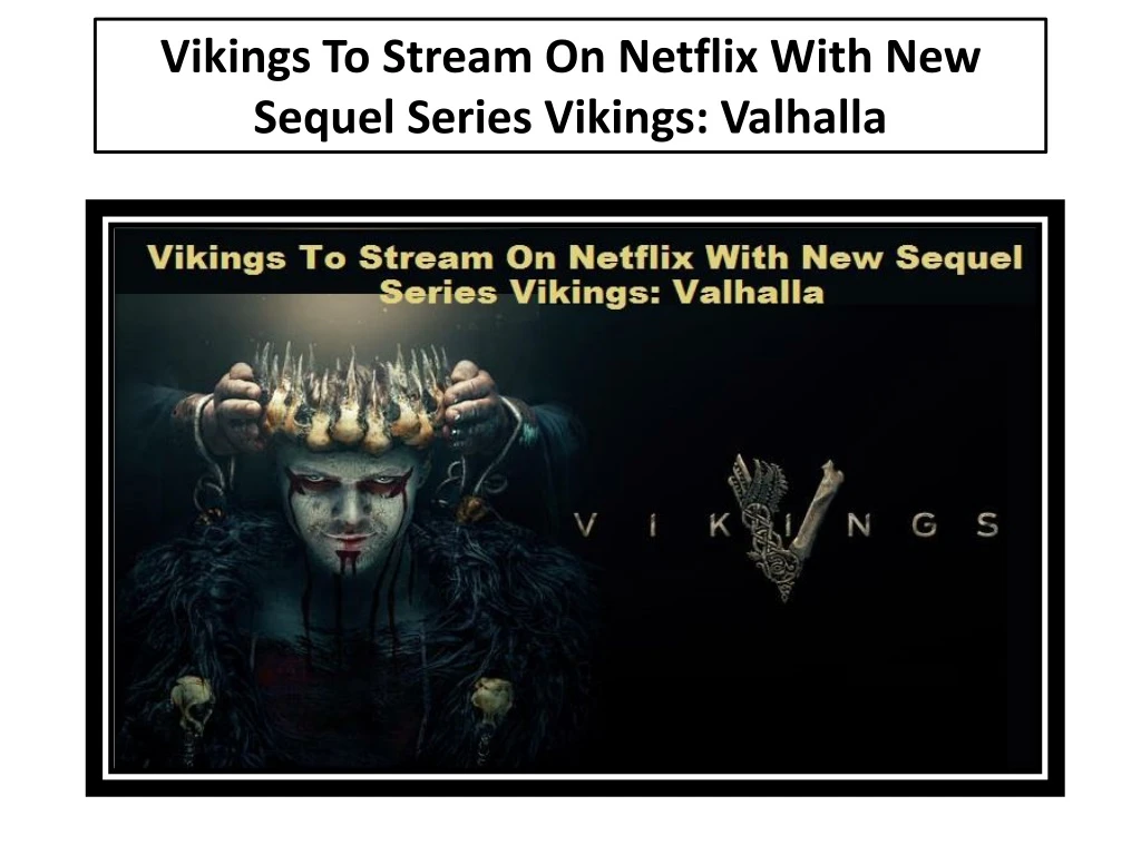 vikings to stream on netflix with new sequel series vikings valhalla