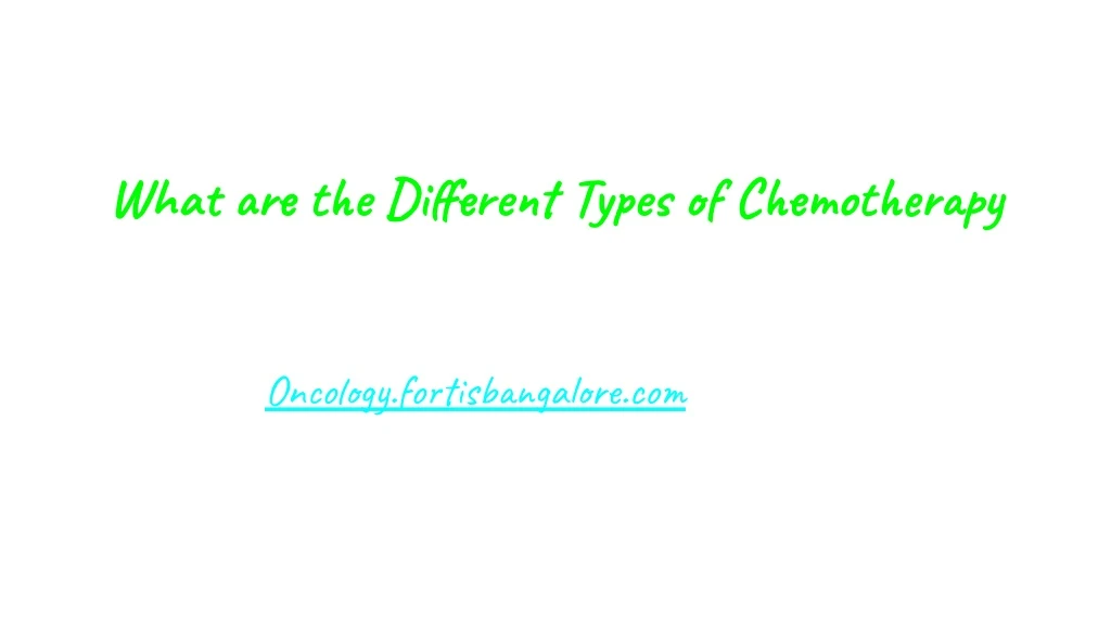 what are the different types of chemotherapy