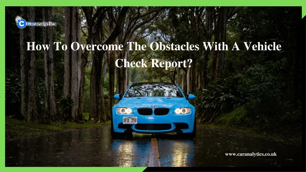 how to overcome the obstacles with a vehicle