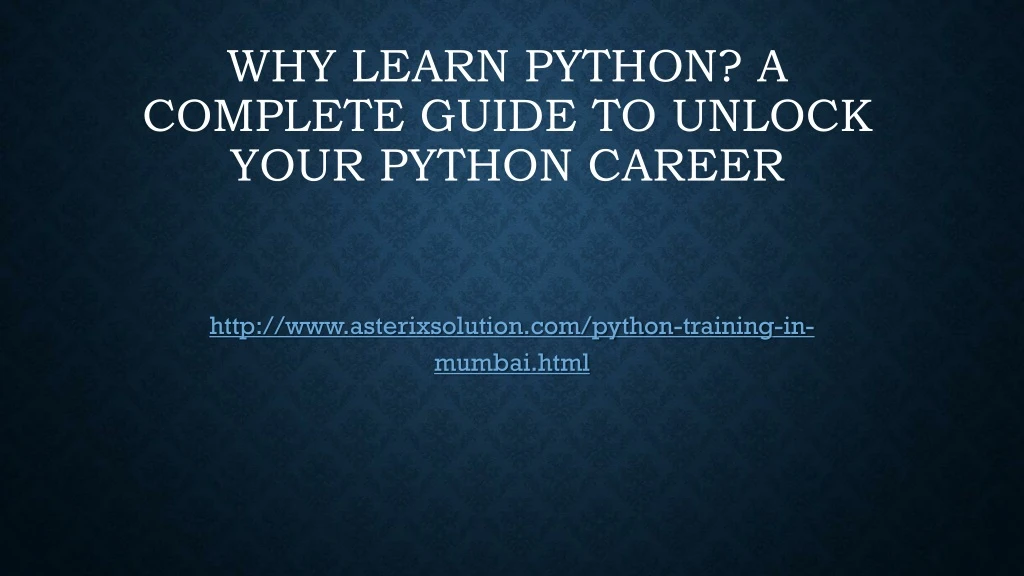 why learn python a complete guide to unlock your python career