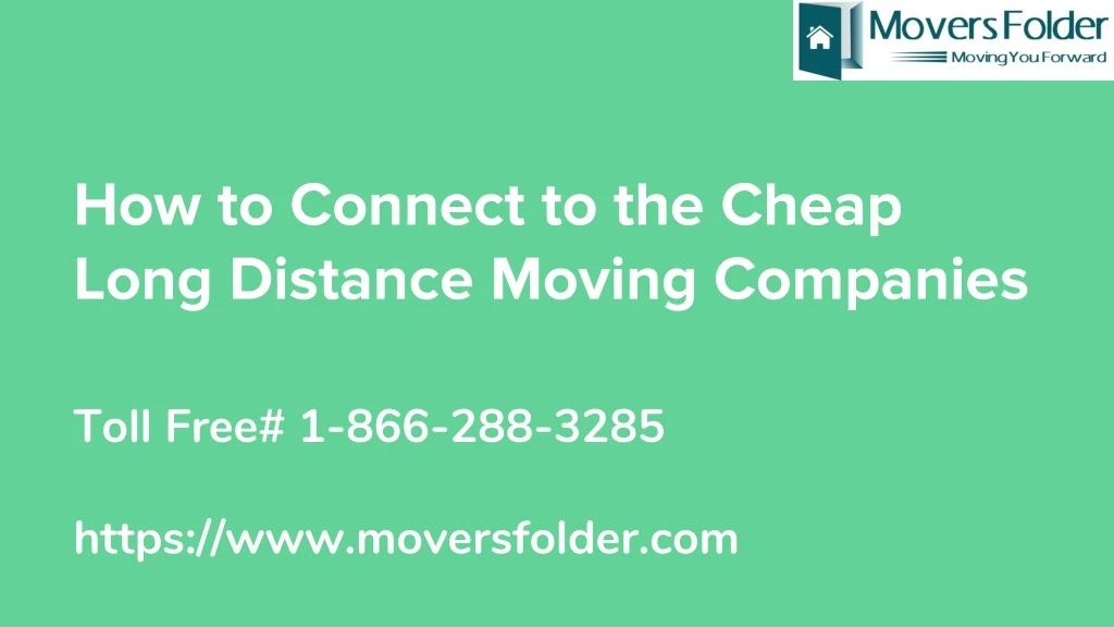 how to connect to the cheap long distance moving companies