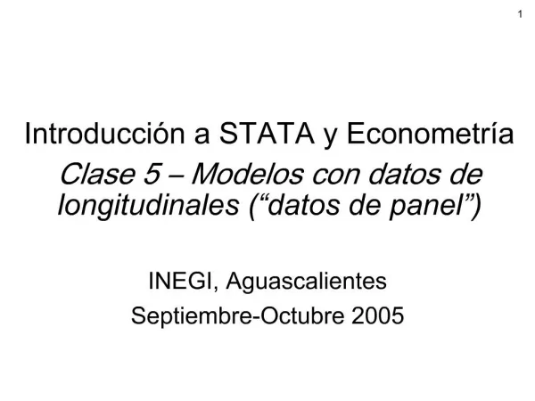 Introducci n a STATA y Econometr a Clase 5 Modelos con datos de longitudinales datos de panel