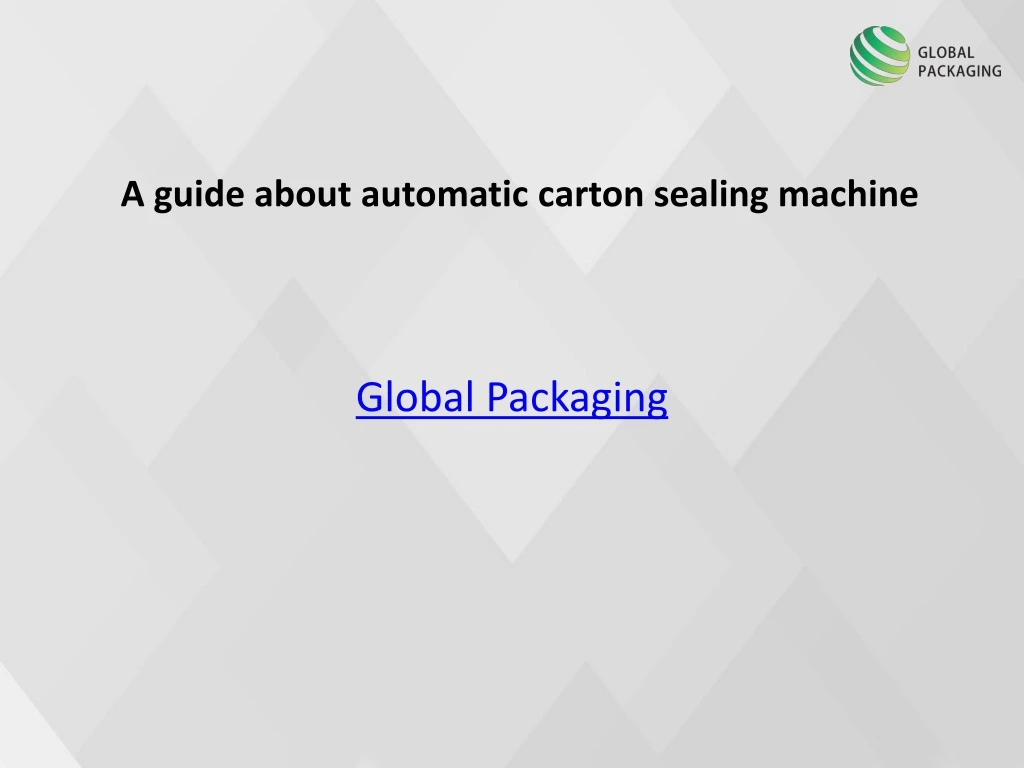 a guide about automatic carton sealing machine