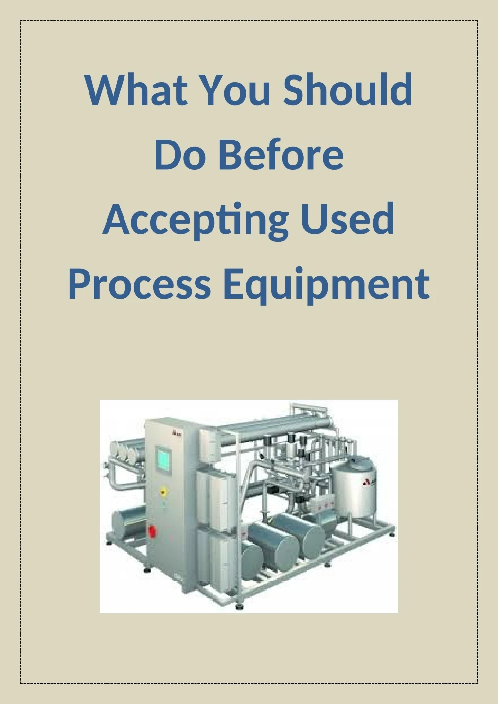 what you should do before accepting used process